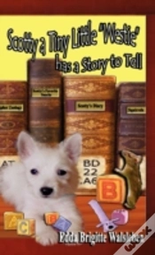Capa do artigo Scotty A Tiny Little "Westie" Has A Story To Tell