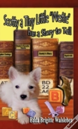 Capa do artigo Scotty A Tiny Little "Westie" Has A Story To Tell