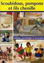 Scoubidous, Pompons Et Fils Chenille ; Animaux, Personnages Et Accessoires - Preview