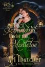 Scoundrel Under The Mistletoe - Preview