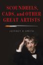 Scoundrels, Cads, And Other Great Artists - Preview