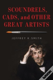 Capa do artigo Scoundrels, Cads, And Other Great Artists