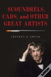 Capa do artigo Scoundrels, Cads, And Other Great Artists