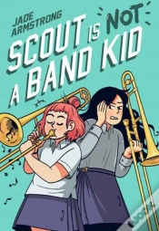 Capa do artigo Scout Is Not A Band Kid