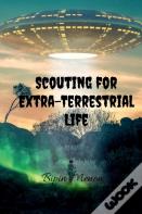 Scouting For Extra-Terrestrial Life