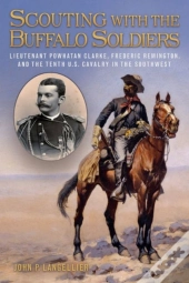 Scouting With The Buffalo Soldiers