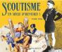 Scoutisme, Un Siècle D'Aventure - Preview