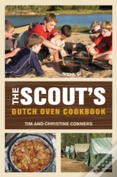 Scout'S Dutch Oven Cookbook