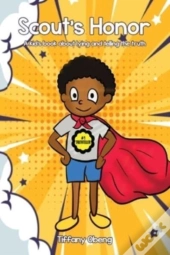 Scout'S Honor: A Kid'S Book About Lying