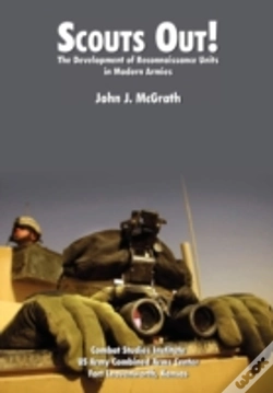 Capa do artigo Scouts Out! The Development Of Reconnaissance Units In Modern Armies