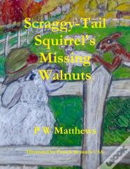 Scraggy-Tail Squirrel'S Missing Walnuts