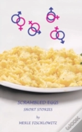 Scrambled Eggs Short Stories