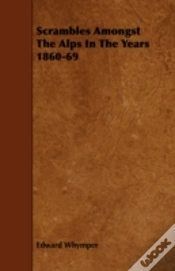 Capa do artigo Scrambles Amongst The Alps In The Years