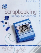 Scrapbooking ; Récup' & Création