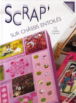Capa do artigo Scrapbooking Sur Chassis Entoilés