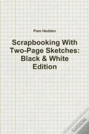 Capa do artigo Scrapbooking With Two-Page Sketches: Black & White Edition