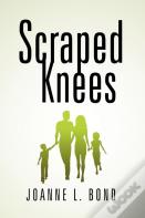 Scraped Knees