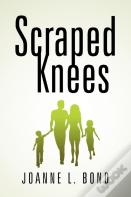 Scraped Knees