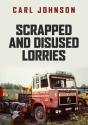 Scrapped And Disused Lorries - Preview