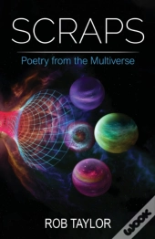 Scraps: Poetry From The Multiverse
