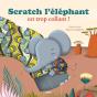 Scratch L'Éléphant Est Trop Collant ! - Preview