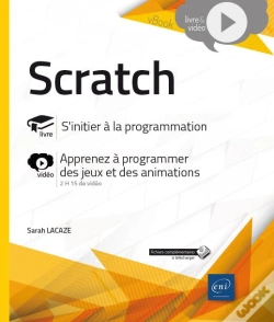 Capa do artigo Scratch - S'Initier A La Programmation - Complement Video : Apprenez A Programmer Des Jeux Et Des An