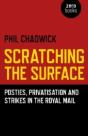 Scratching The Surface : Posties, Privatisation And Strikes In The Royal Mail - Preview