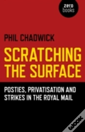 Capa do artigo Scratching The Surface : Posties, Privatisation And Strikes In The Royal Mail