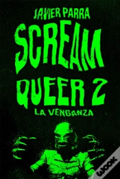 Capa do artigo Scream Queer 2. La Venganza
