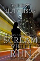 Scream While I Run