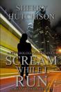 Scream While I Run - Preview