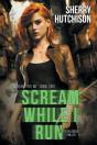 Scream While I Run - Preview