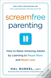 Capa do artigo Screamfree Parenting, 10th Anniversary Revised Edition