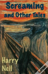 Screaming And Other Tales