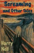 Screaming And Other Tales