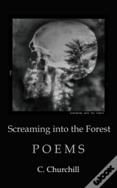 Screaming Into The Forest