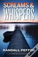 Screams & Whispers