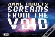 Screams From The Void