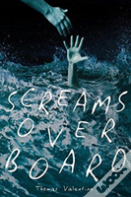 Screams Overboard