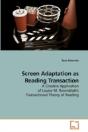 Screen Adaptation As Reading Transaction - Preview