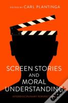 Screen Stories And Moral Understanding