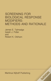 Screening For Biological Response Modifiers: Methods And Rationale