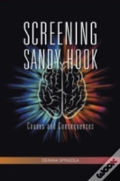 Capa do artigo Screening Sandy Hook: Causes And Consequ