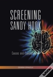 Capa do artigo Screening Sandy Hook: Causes And Consequ