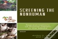 Screening The Nonhuman