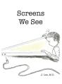 Screens We See - Preview