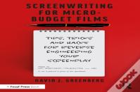 Screenwriting For Micro-Budget Films