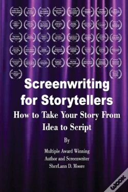 Capa do artigo Screenwriting For Storytellers How To Take Your Story From Idea To Script