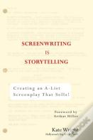 Screenwriting Is Storytelling