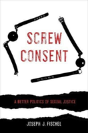 Screw Consent - Preview